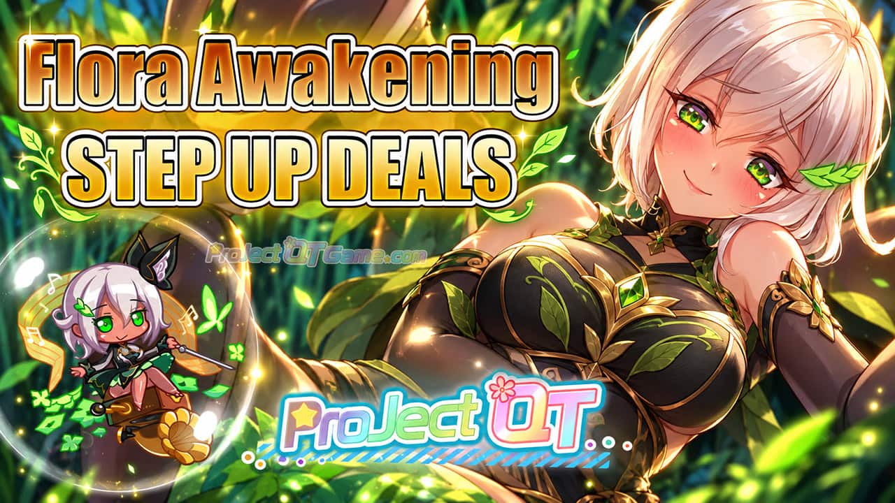 Flora Awakening: Step Up Deals Are Live